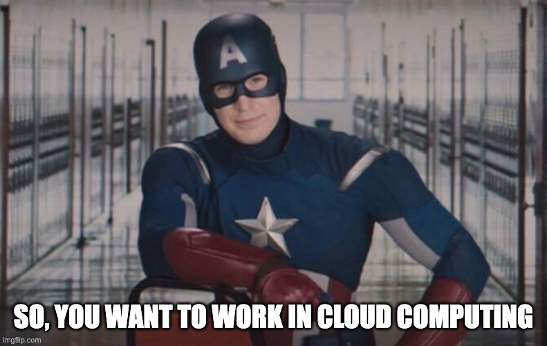 Captain America detention meme asking you about your cloud career ambitions
